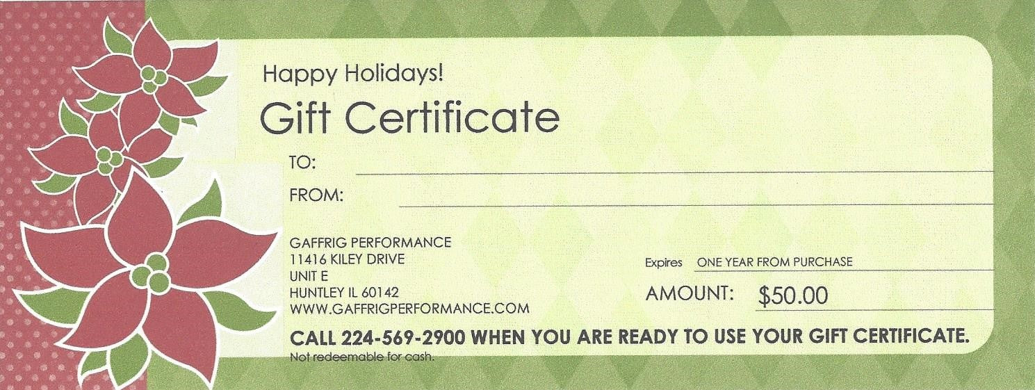 GAFFRIG PERFORMANCE $50.00 GIFT CERTIFICATE