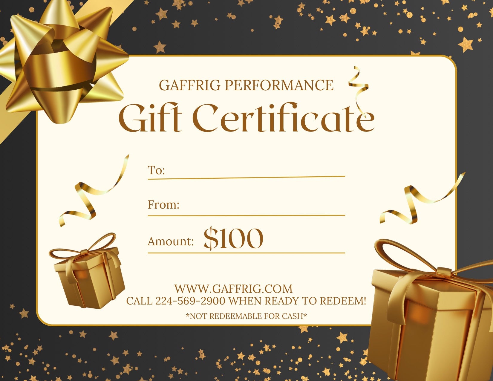 GAFFRIG PERFORMANCE $100.00 GIFT CERTIFICATE